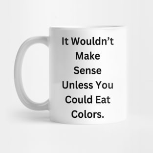 Random, Nonsense Mug